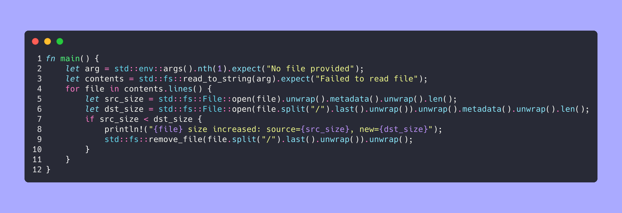 A short Rust snippet that takes in a text file as the first parameter with a newline-delimited list of paths inside it. The program compares the size of each path with a copy of that file stored in the current working directory. If the version in the current directory is larger than the original, an error is printed and the copy is deleted. The code is very unidiomatic and peppered with unwraps :)