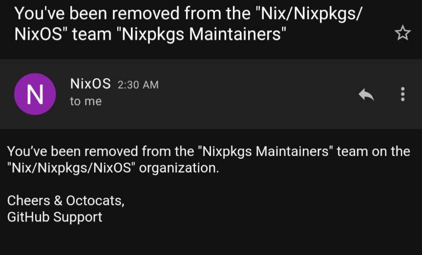 Automated email from GitHub informing me of my removal from the Nixpkgs Maintainers team.