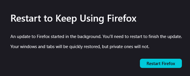 A Firefox error message: "Restart to Keep Using Firefox". This shows up because I make the mistake of using the profiles feature.